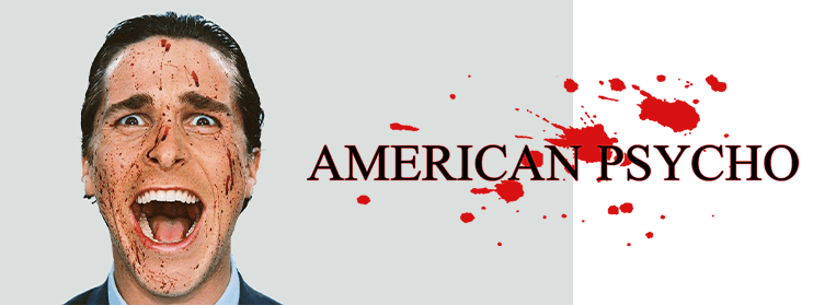 American Psycho