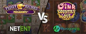 Piggy Riches Megaways (NetEnt) vs Oink Country Love (Microgaming)