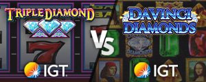 The King of Bling: Triple Diamond (IGT) vs Da Vinci Diamonds (IGT)