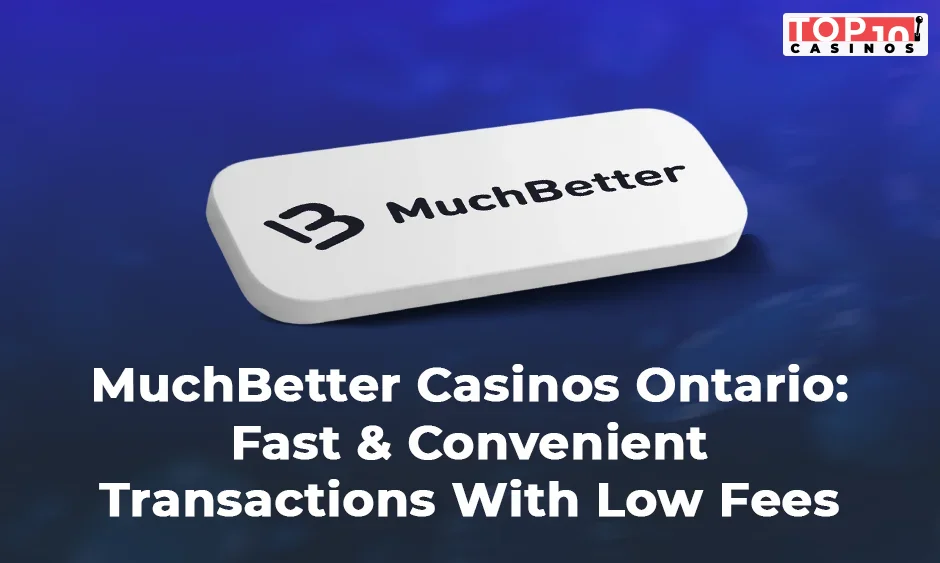 muchbetter casinos ontario