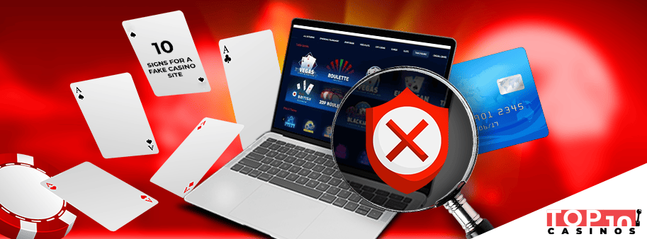 10 signs for a fake casino site