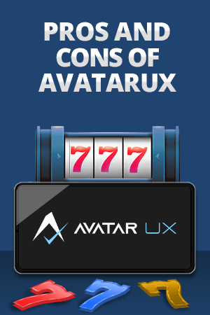 advantages and disarvantages of avatarux slots