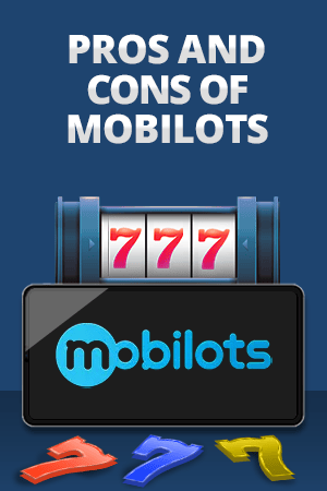 pros and cons of mobilots