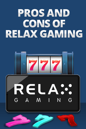 pros and cons of relax gaming