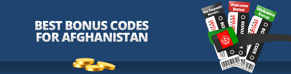 Best Bonus Codes for Afghanistan