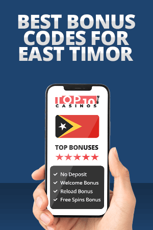 Best Bonus Codes for East Timor