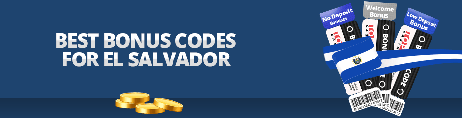 Best Bonus Codes for El Salvador