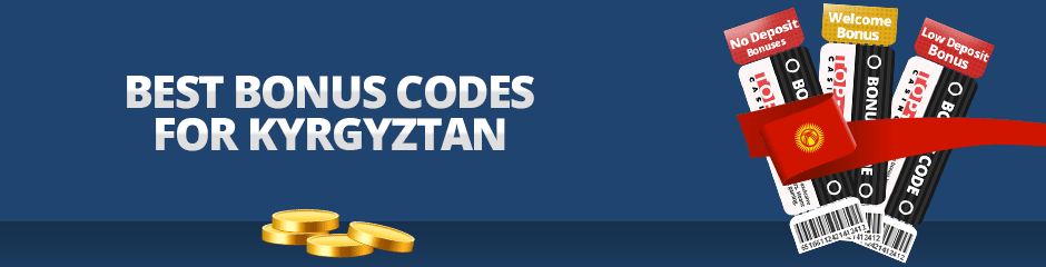 Best Bonus Codes for Kyrgyzstan