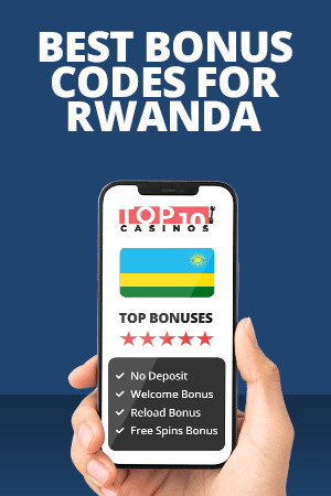 Best Bonus Codes for Rwanda