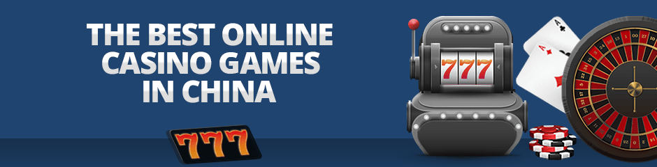 the best online casino games in china