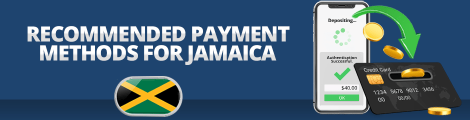 reconmmended payment methods for jamaica