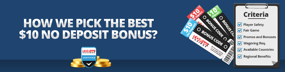 how we pick the best $10 no deposit bonus