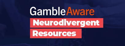 support for neurodivergent individuals affected by the harmful effects of gambling