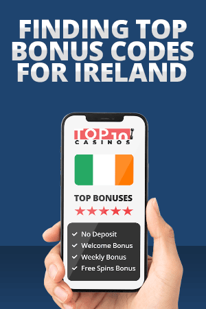 finding top bonus codes for ireland