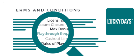 Lucky Days Casino Terms and Conditions