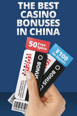 the best casino bonuses in china