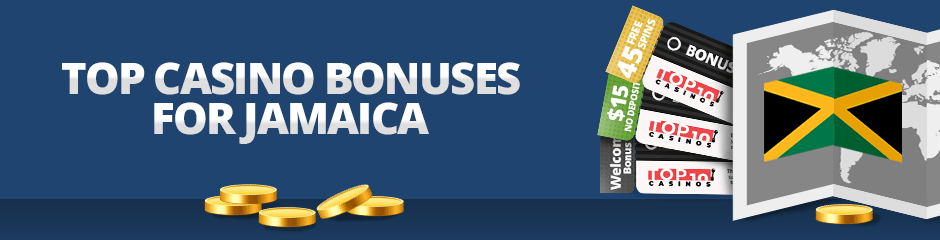 top casino bonuses for jamaica