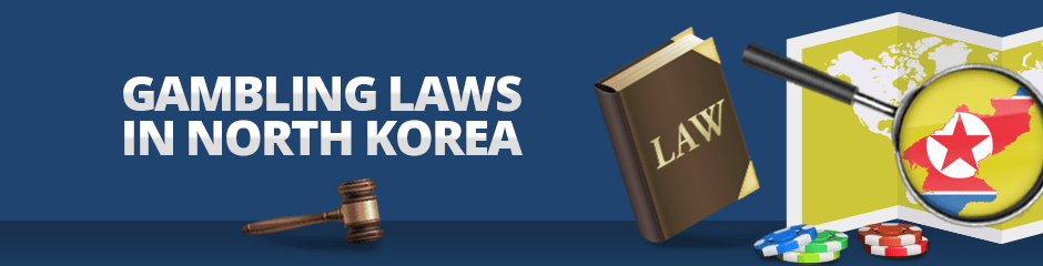 gambling laws in north korea