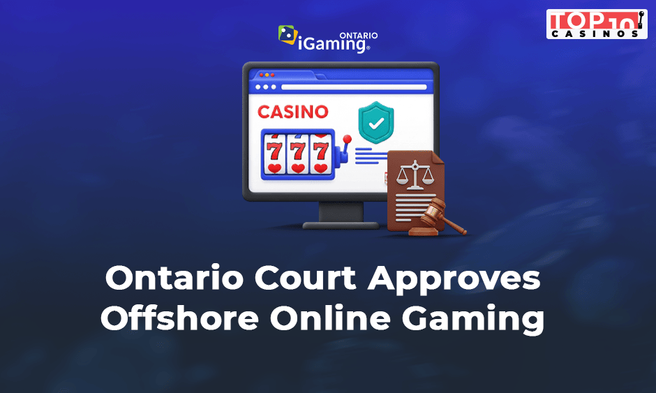 ontario court approves offshore online gaming