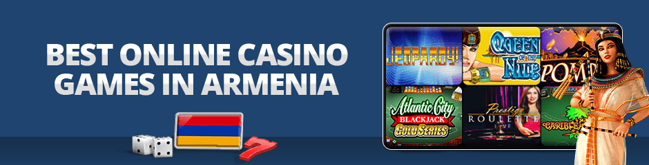 best online casino games in the armenia