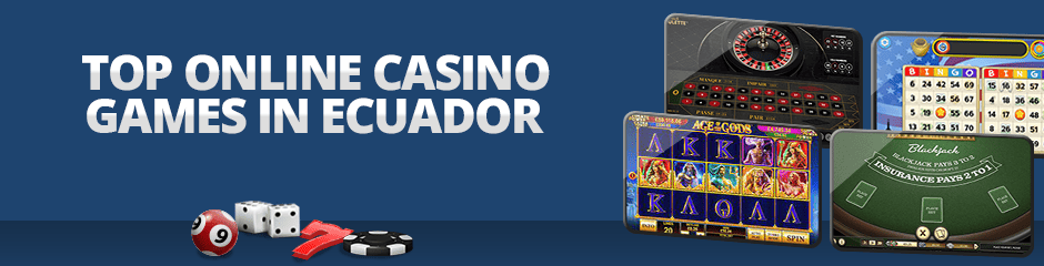 Online Casino Games for Ecuador