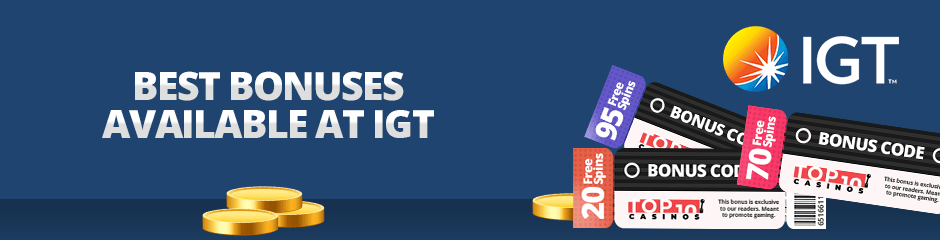 best bonuses available at igt
