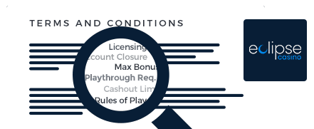 Eclipse Casino Top 10 Terms and Conditions