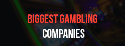 Top 10 Gambling Companies