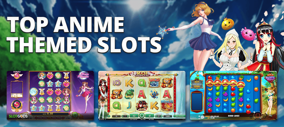 best anime slots