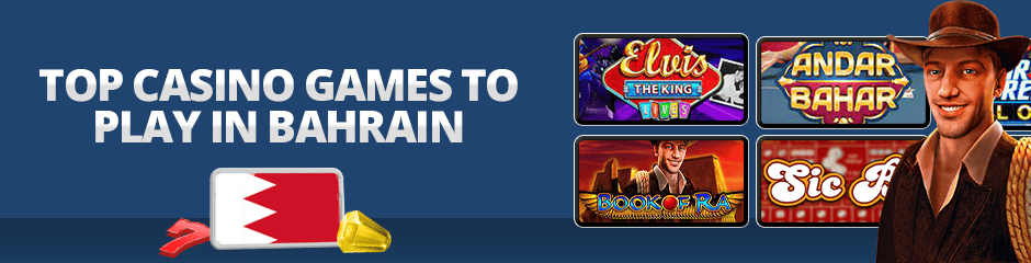 Top Casino Games in Bahrain