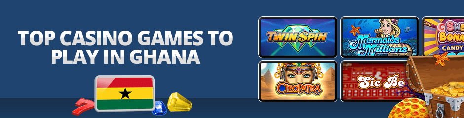 Top Casino Games in Ghana