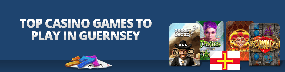 Top Casino Games in Guernsey