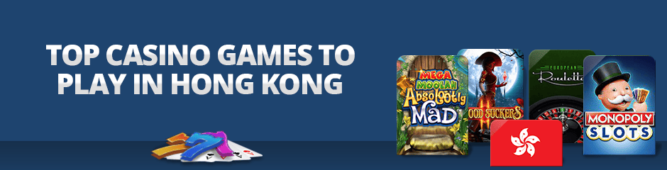 Top Casino Games in Hong Kong