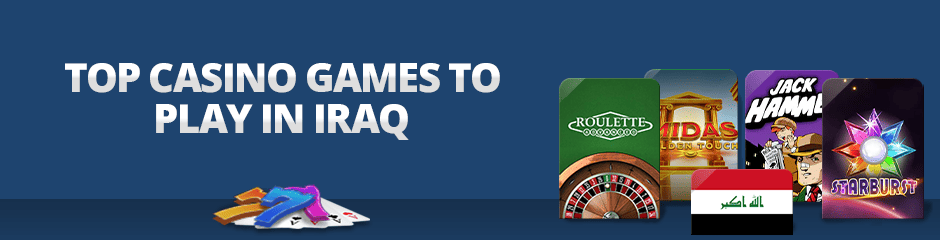 Top Casino Games in Iraq