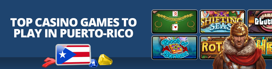 Top Casino Games in Puerto Rico