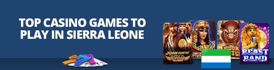 Top Casino Games in Sierra Leone