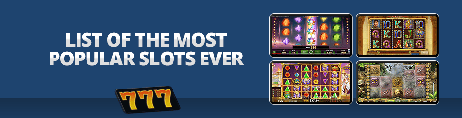 most popular slots all of time