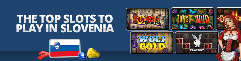 the slots to play in slovenia