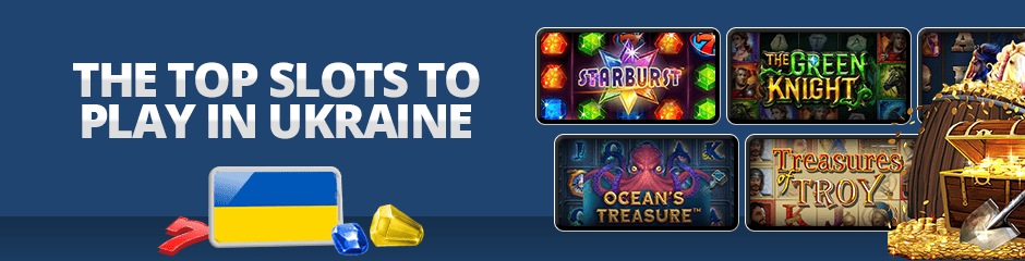the top slots to play in ukraine