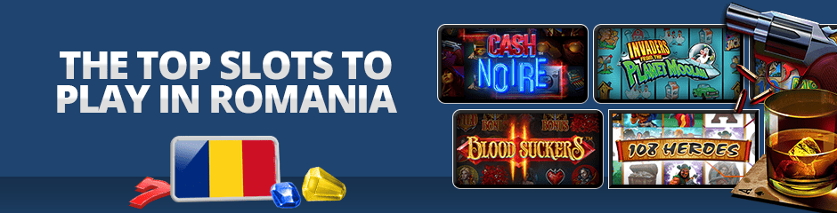 the top slots to play in romania