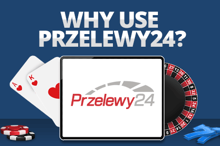 why use przelewy24